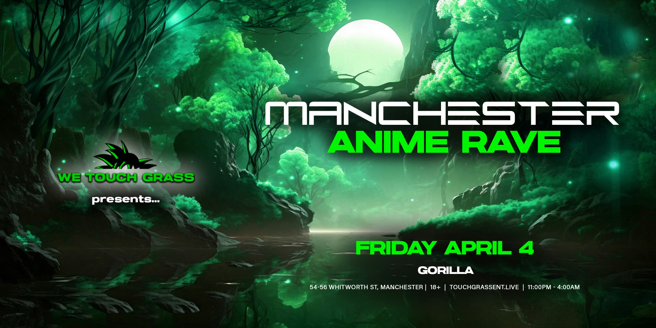 #WeTouchGrass presents: MANCHESTER Anime Rave