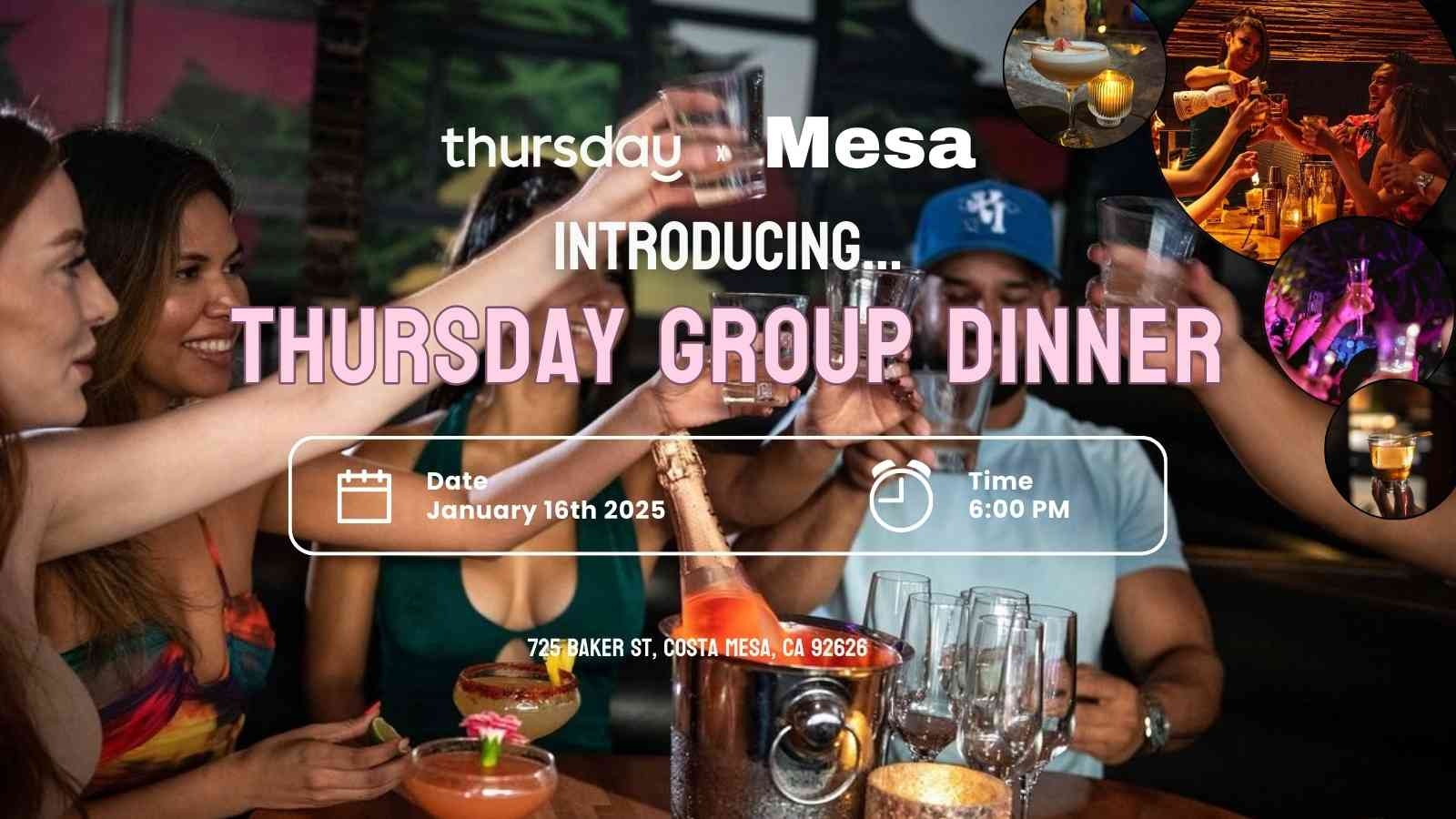 Thursday | Group Dinner | Orange County