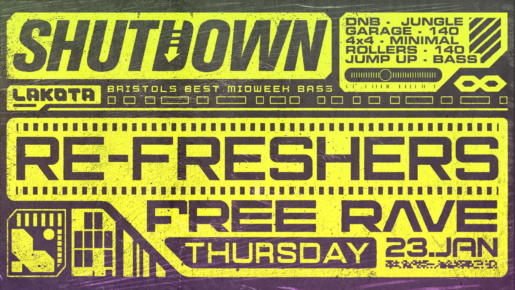 Shutdown ReFreshers [FREE RAVE] at Lakota, Bristol on 23rd Jan 2025