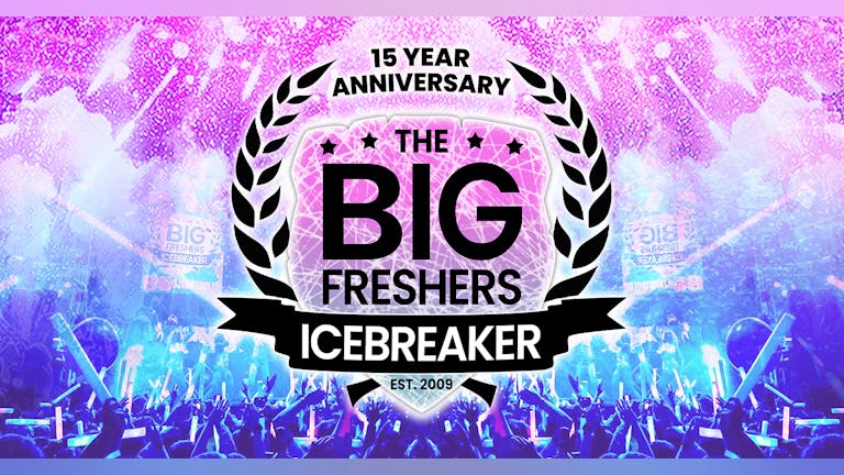 The Big Freshers Icebreaker - BIRMINGHAM - 15th Anniversary!