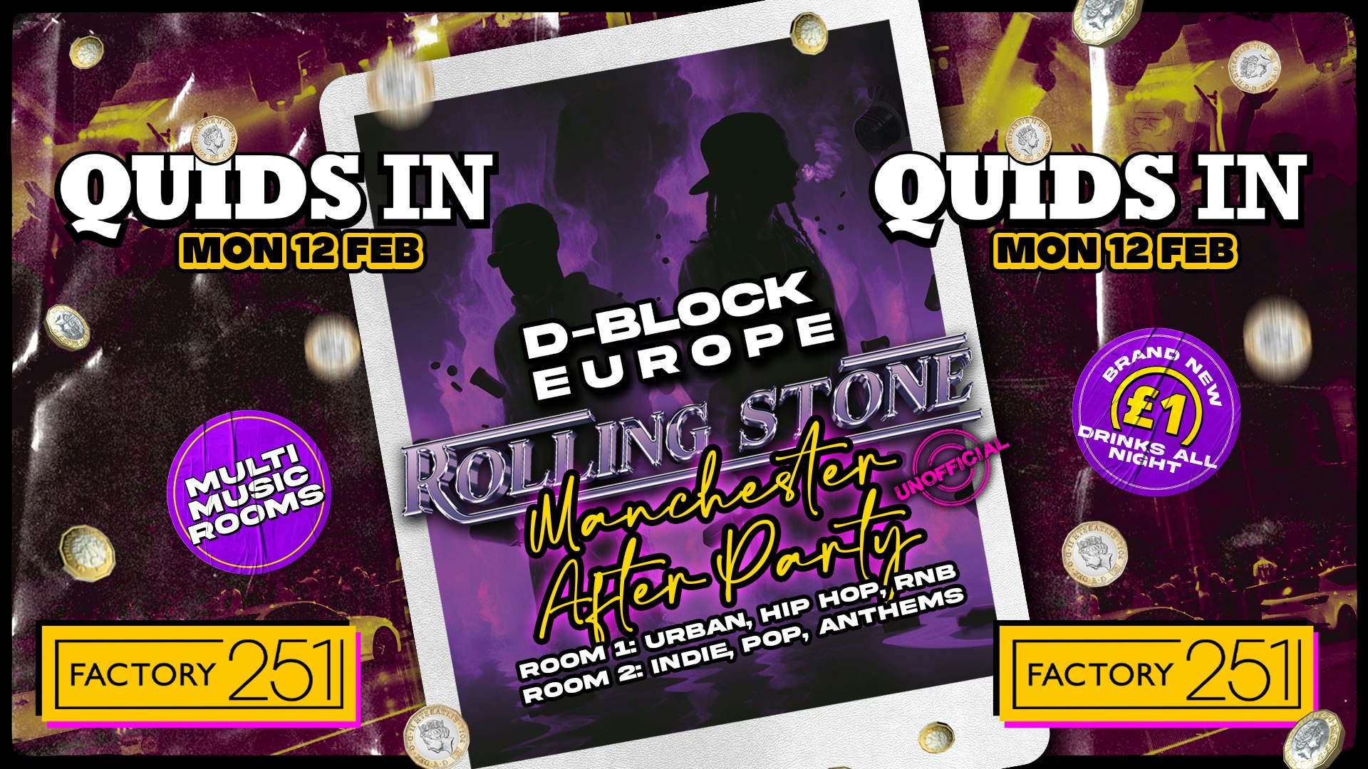 QUIDS IN MONDAYS 🏆 FACTORY !! ⭐️ D-BLOCK EUROPE AFTERPARTY ⭐️ UK’S Biggest Weekly Monday 🇬🇧 £1 Drinks 🥤