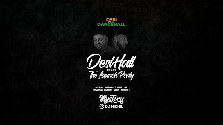 DesiHall Presents: The Launch Party