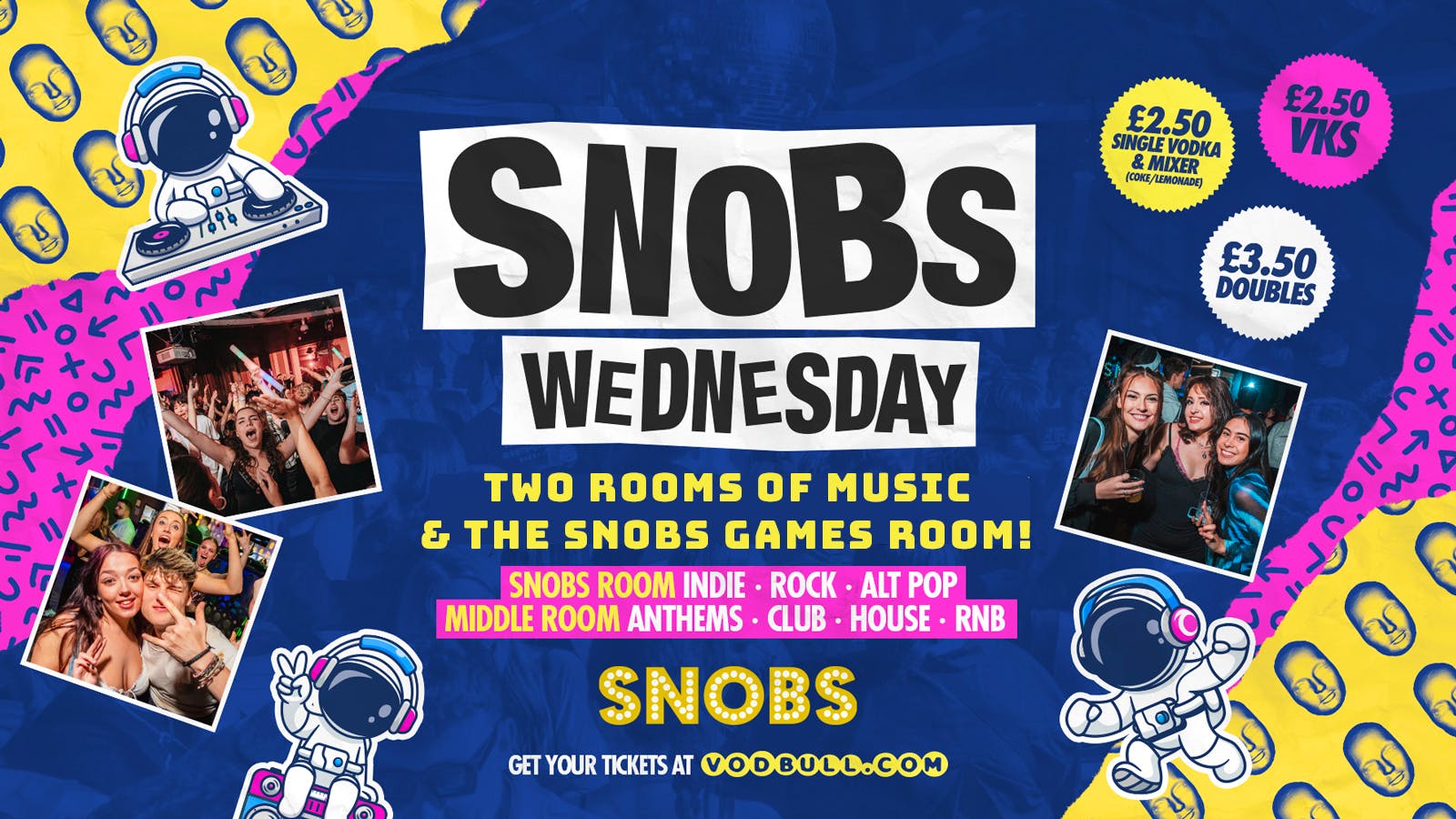 🎶 Snobs Wednesday 🎶 🔥TONIGHT🔥 FEAT. TWO ROOMS of Music AND the NEW  Snobs Games Room!! 07/02 | Snobs Birmingham