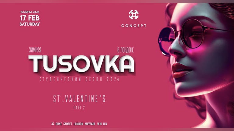 TUSOVKA - St Valentine's - CONCEPT Mayfair