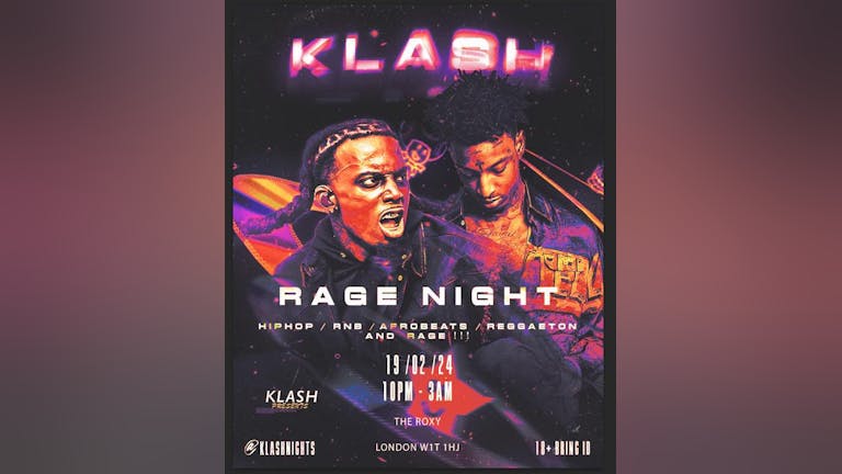 Klash - RAGE night (hip-hop/RnB/afrobeats/reggaeton/RAGE)