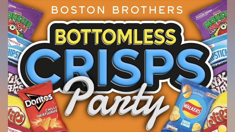 Bottomless Crisp Party!