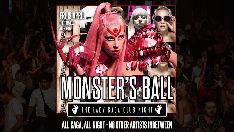 Monster's Ball: The Lady Gaga Club Night (Aberdeen)