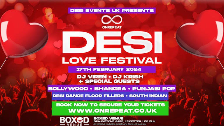 TONIGHT! LAST 20 TICKETS 😍 THE OFFICIAL DESI LOVE FESTIVAL  ❤️✨ 97% SOLD OUT!