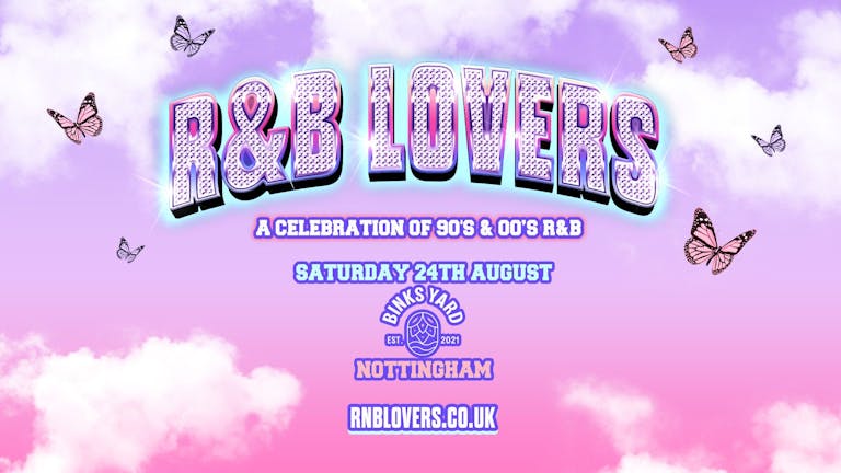 R&B Lovers - Saturday 24th August - Binks Yard [TICKETS OVER 80% SOLD OUT!]