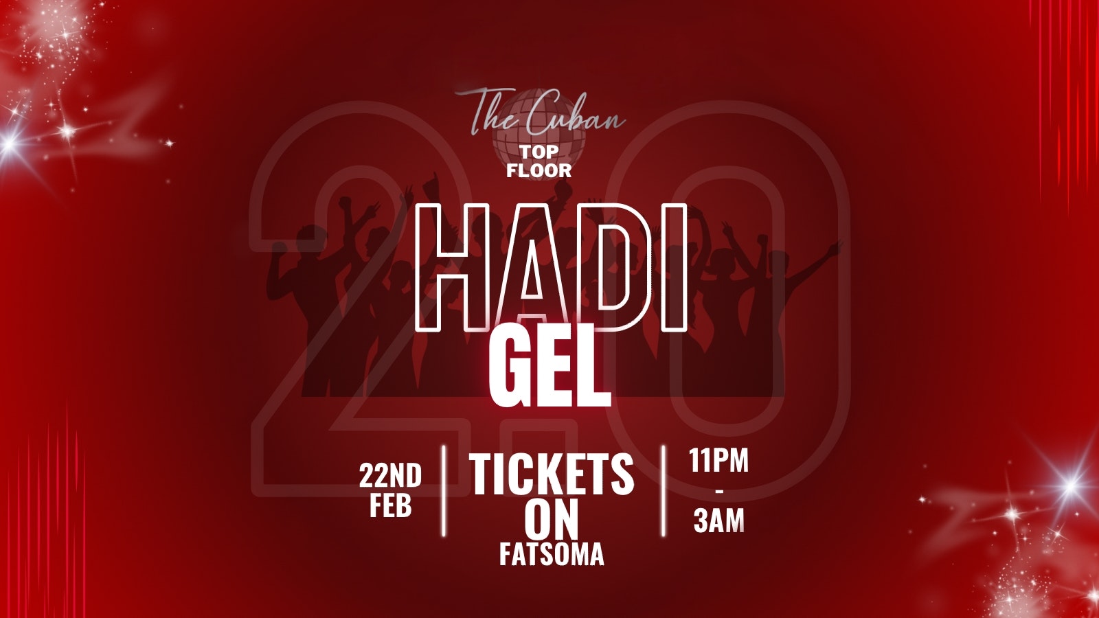 Hadi Gel 2.0 @ The Cuban (top floor)