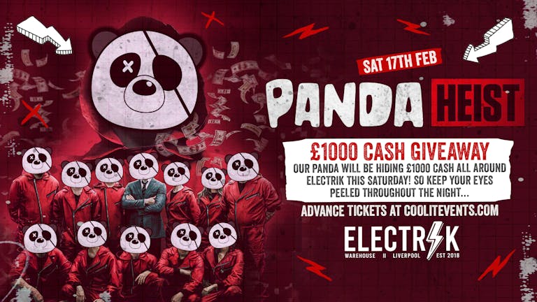 Pandamonium Saturdays - PANDA HEIST : £1000 Giveaway!  £3.50 DOUBLES ALL NIGHT!