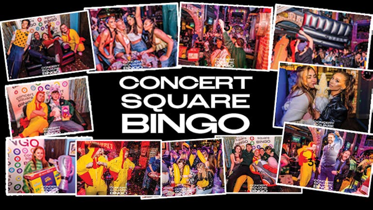CONCERT SQUARE BINGO FRIDAYS at Einstein, Concert Square - WIN CASH PRIZES / WIN DRINKS / WIN BIG PRIZES / WIN STUPID PRIZES  
