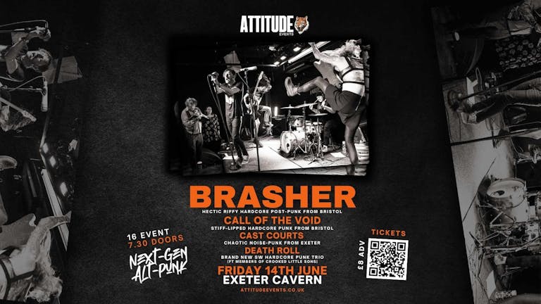 Brasher ✘ Call Of The Void ✘ Cast Courts ✘ Death Roll @ Cavern, Exeter