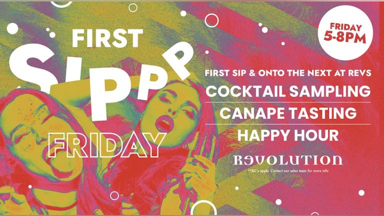 First Sip Friday @ Revolution
