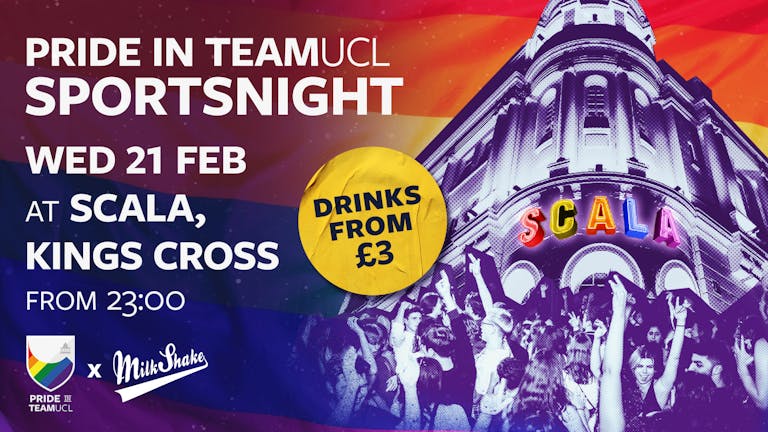 Pride in TeamUCL Sports Night at SCALA London 