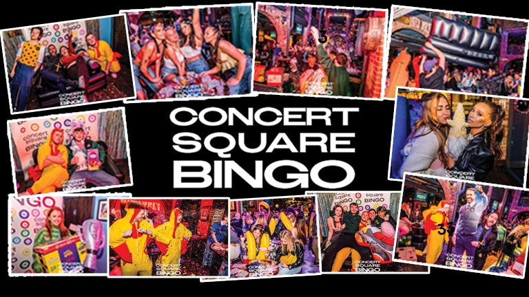 CONCERT SQUARE BINGO – Monday  – At Einstein, Concert Square – WIN CASH PRIZES / WIN DRINKS / WIN BIG PRIZES / WIN STUPID PRIZES – **PLUS COMPLETELY FREE FIRST GAME**