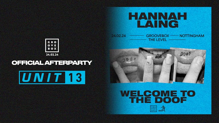 Groovebox X Hannah Laing AFTERPARTY | Unit 13 Saturdays