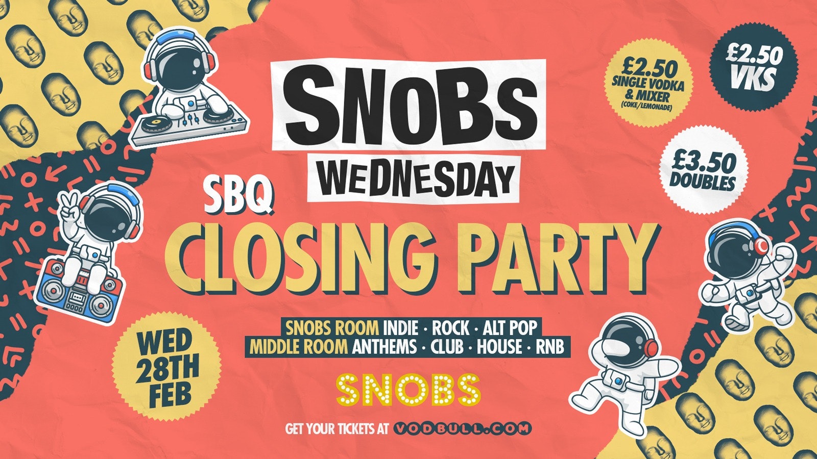 🎶 SNOBS WEDNESDAY!! 🎶 🚨THE WEDS CLOSING PARTY🚨 28/02