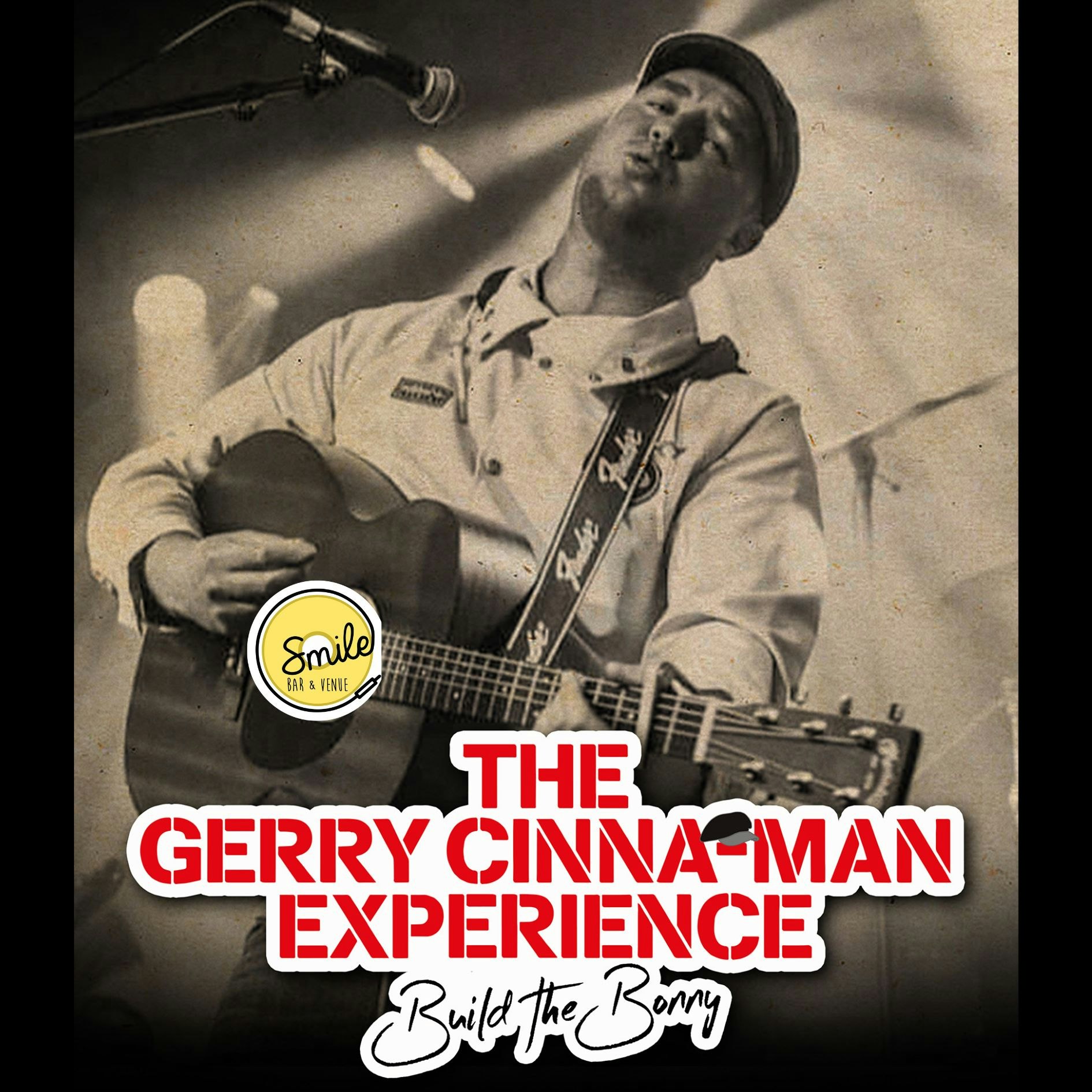 The Gerry Cinna-man Experience – Tribute to Gerry Cinnamon.