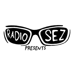 Radio Sez Presents
