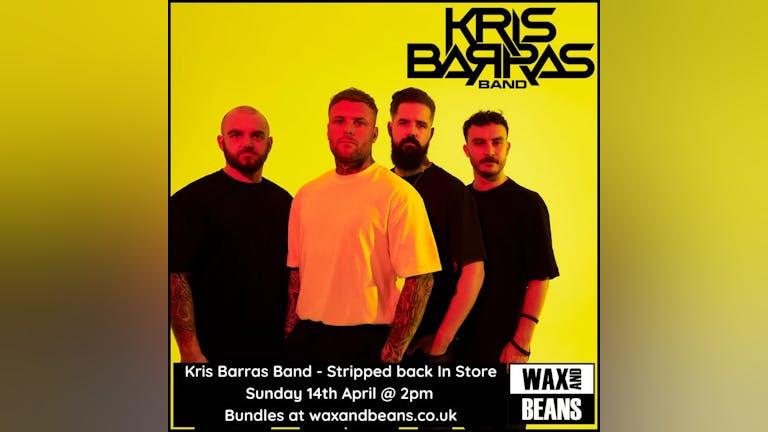 Kris Barras Band In-store - Stripped back show + album signing 
