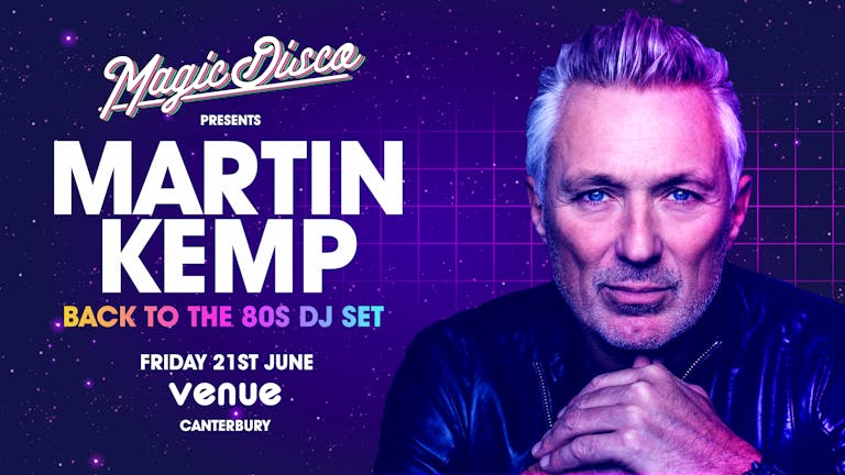 Martin Kemp Live DJ set - Back to the 80's - Canterbury