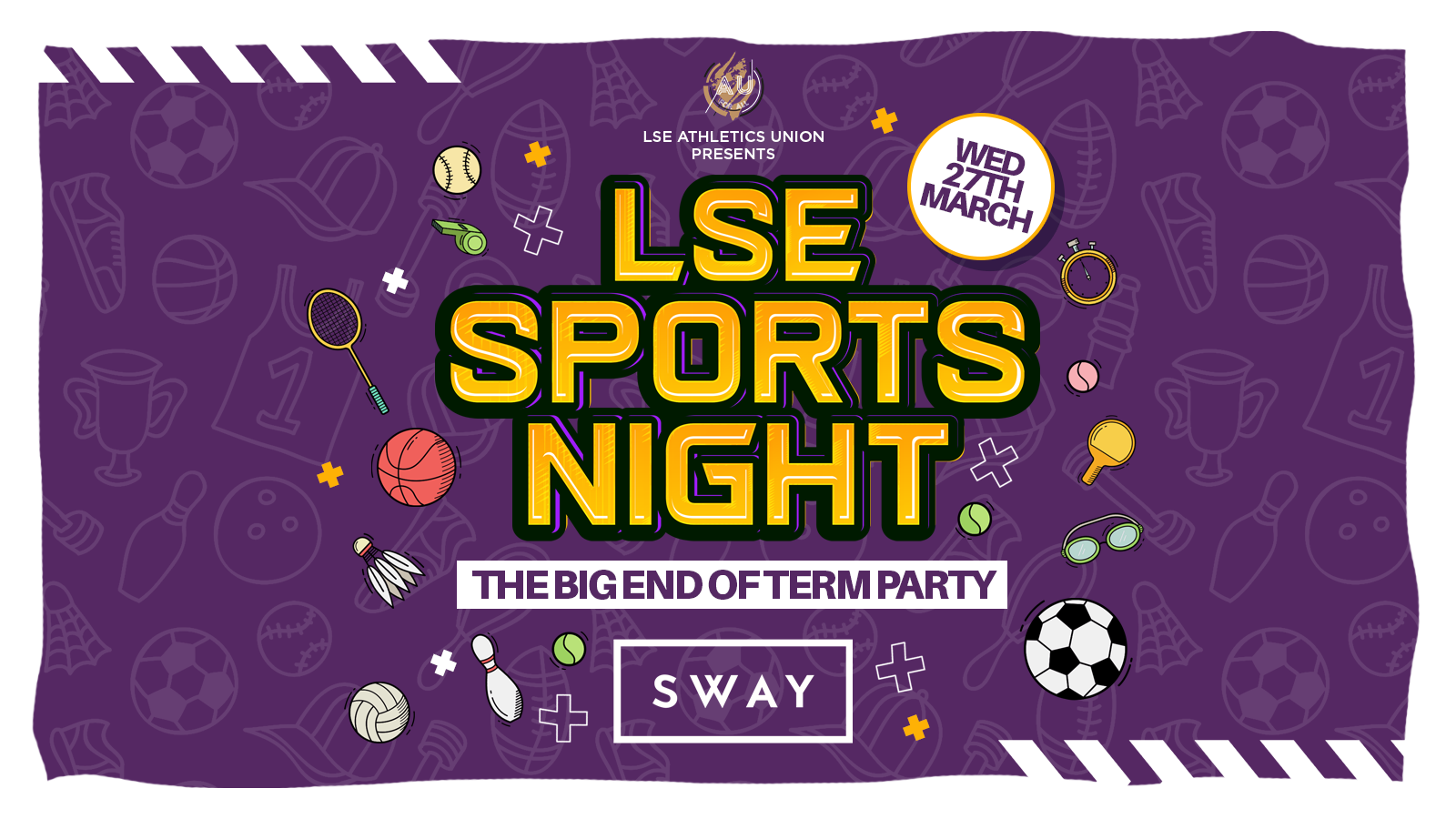 LSE AU Presents 💃 The Official LSE Sports Night – END OF TERM SPECIAL at SWAY London  ❤️