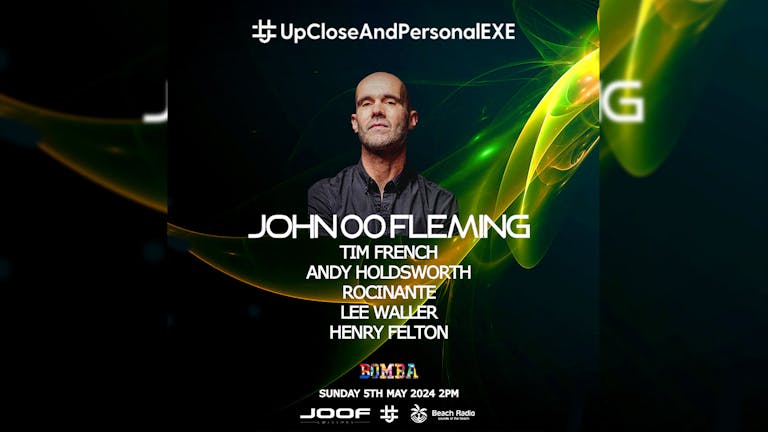JOHN 00 FLEMING - UP CLOSE AND PERSONAL EXE - TRANCE - EXETER