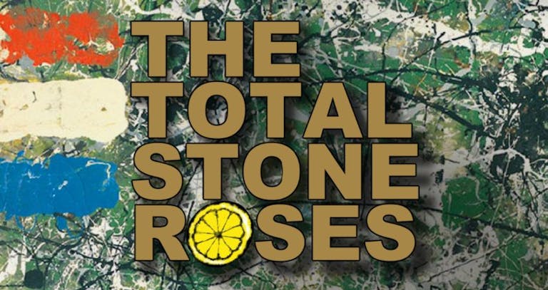 The Total Stone Roses - Sunderland