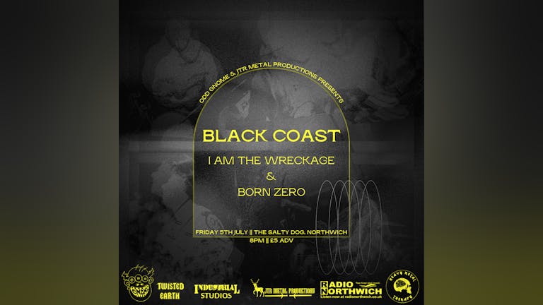 ODD GNOME & JTR METAL PRODUCTIONS Presents Black Coast