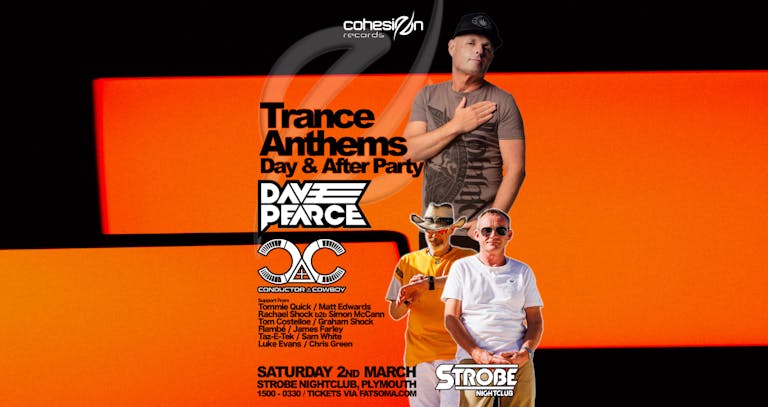 Cohesion Records Presents: Trance Anthems Day & After Party - Dave Pearce / Conductor & The Cowboy