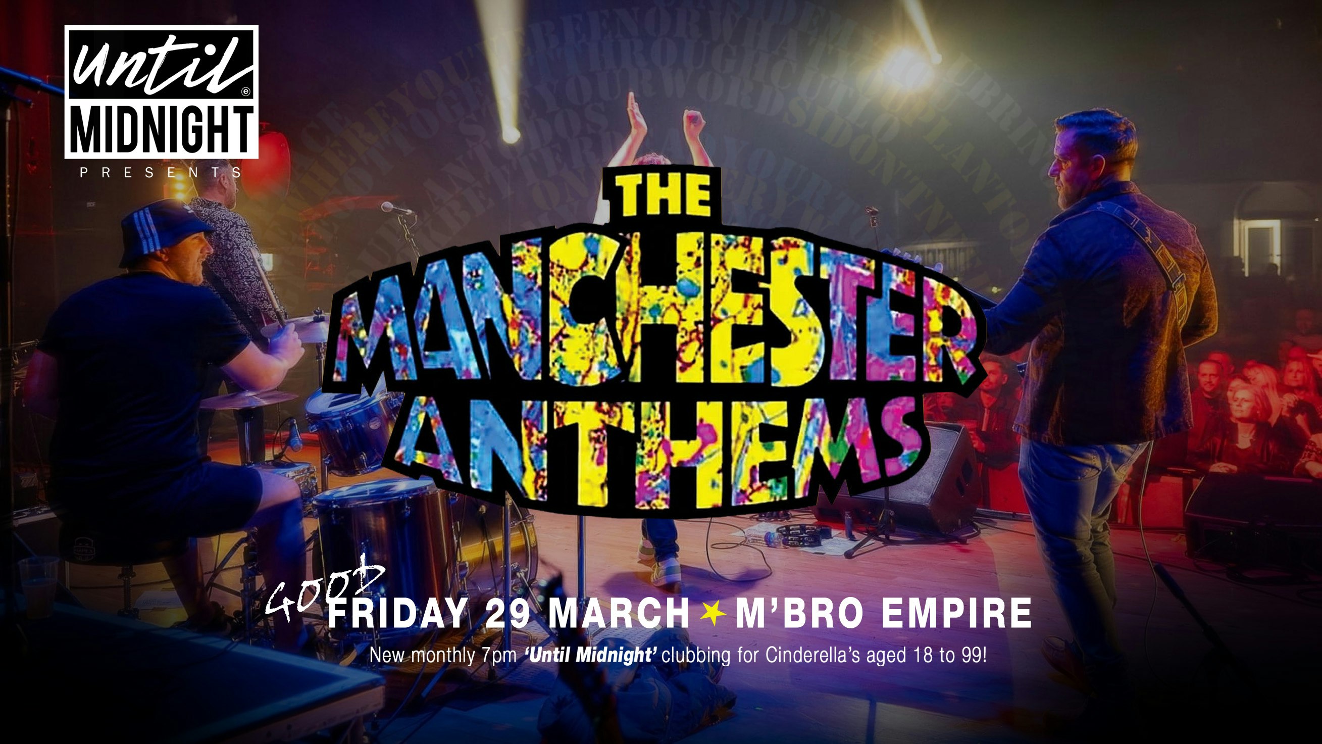 Until Midnight presents: The Manchester Anthems