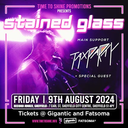 Time To Shine Promotions presents, STAINED GLASS
