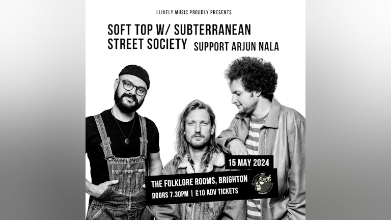 Subterranean Street Society + Soft Top