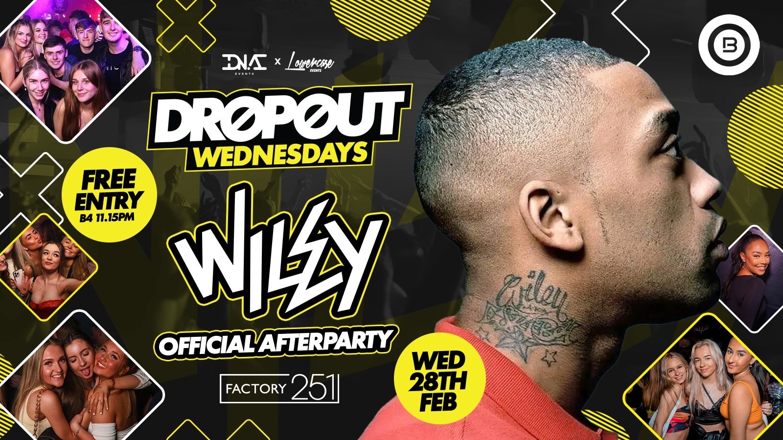 Dropout Wednesdays at Factory – Wiley’s Official After Party! FREE ENTRY 🎟🍾
