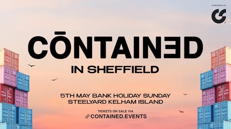 Contained In Sheffield - Bank Holiday Sunday