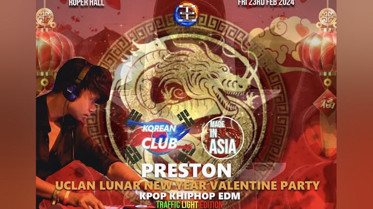 KOREAN CLUB Preston UCLan Lunar New Year Party with DJ ARMANI THAI: Traffic Light Edition | KPop KHipHop EDM | £5 Entry for Soc Members | 23/2/24
