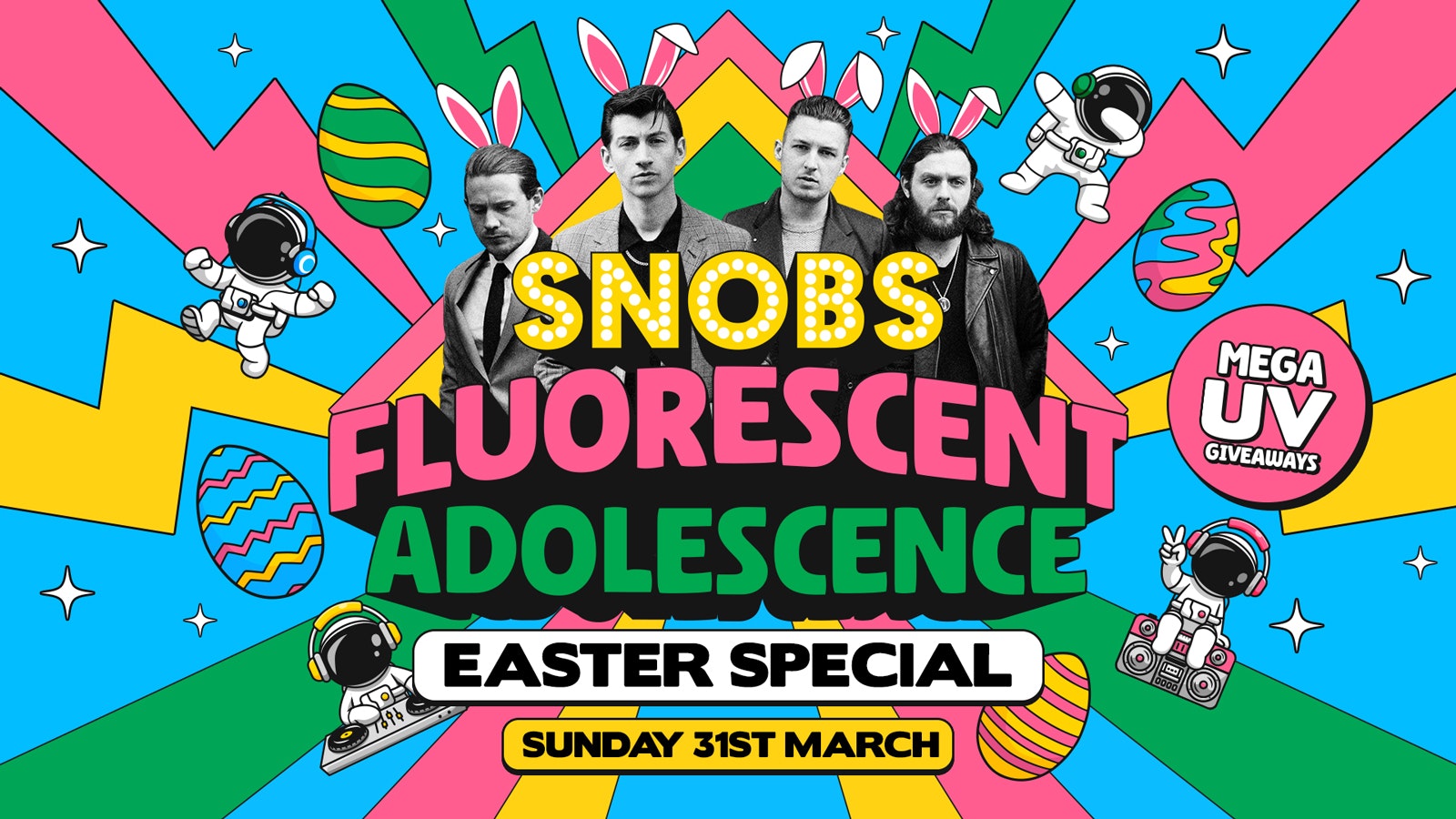 Fluorescent Adolescence!! [TONIGHT]🐣 EASTER SUNDAY SPECIAL 🐣 31st March