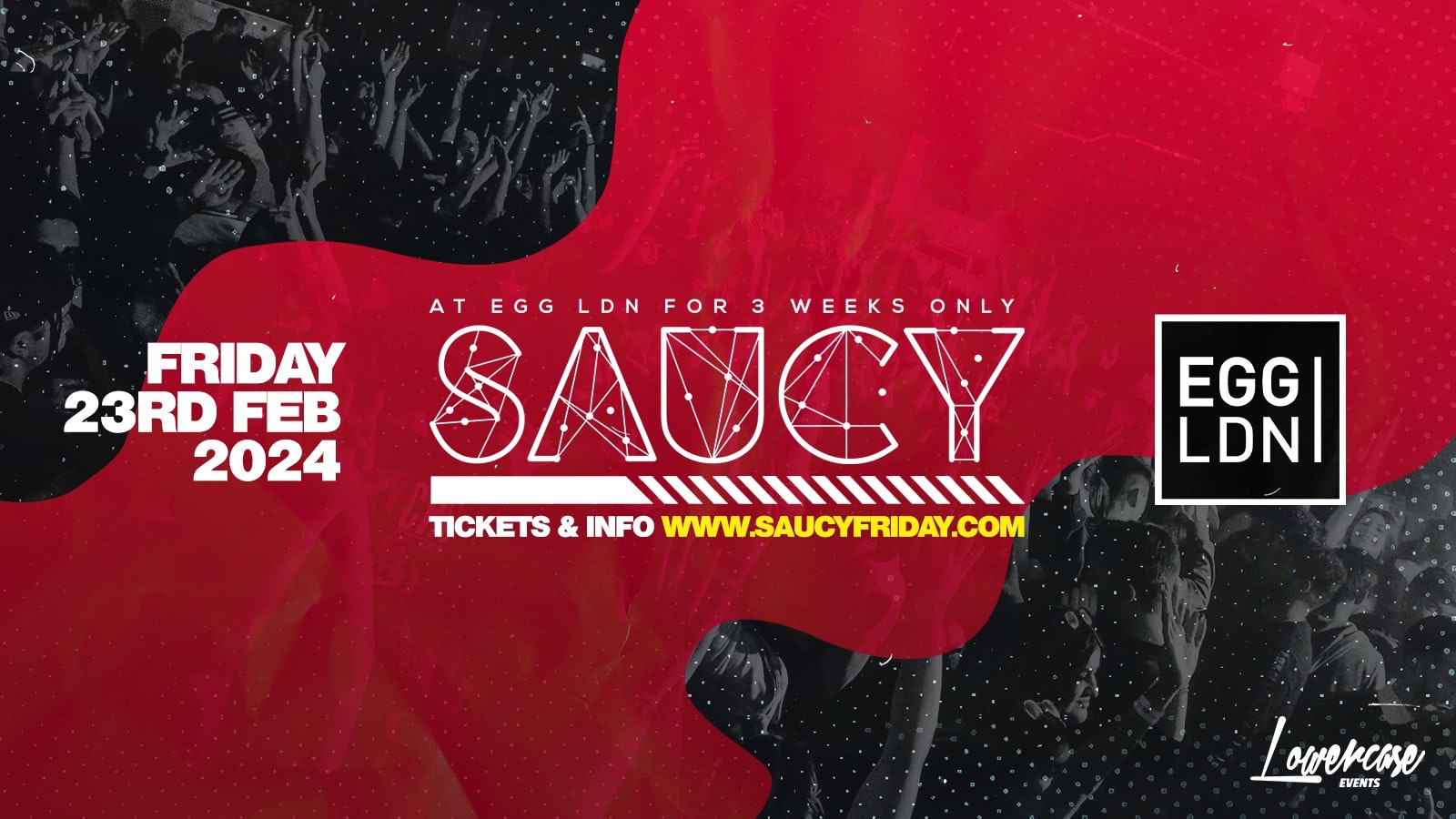 Saucy Fridays 🎉 – London’s Biggest Weekly Student Friday @ Egg London ft DJ AR