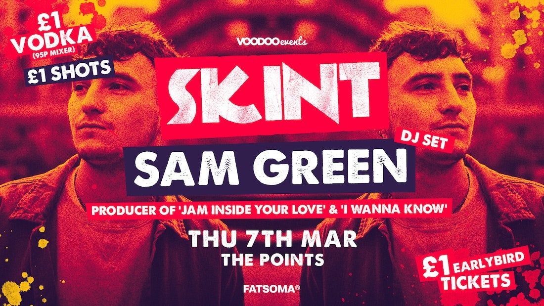 Skint – Sam Green DJ SET! 🎧