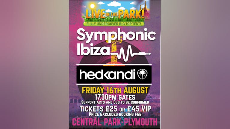 Live in the park presents - SYMPHONIC IBIZA plus support TBA 