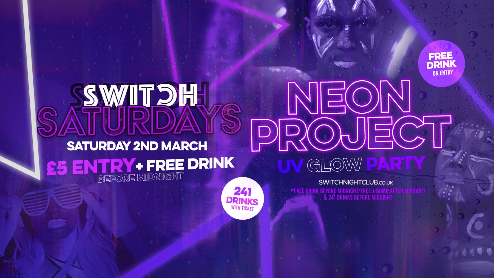 Switch Saturdays – NEON PROJECT // £5 Entry + Free Vodka & Mixer