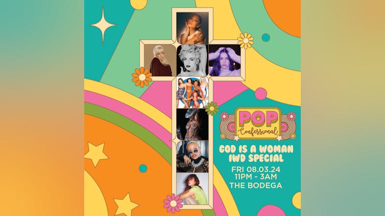 The Pop Confessional: God Is a Woman - IWD Special