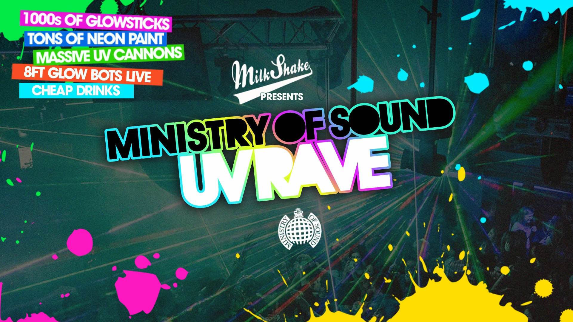 The Ministry Of Sound UV Rave 2024 🔋 Milkshake April 9th  ⚡ BOOK NOW ⚡