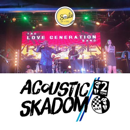 Ska & Reggae Night -  Acoustic Skadam & Love Generation