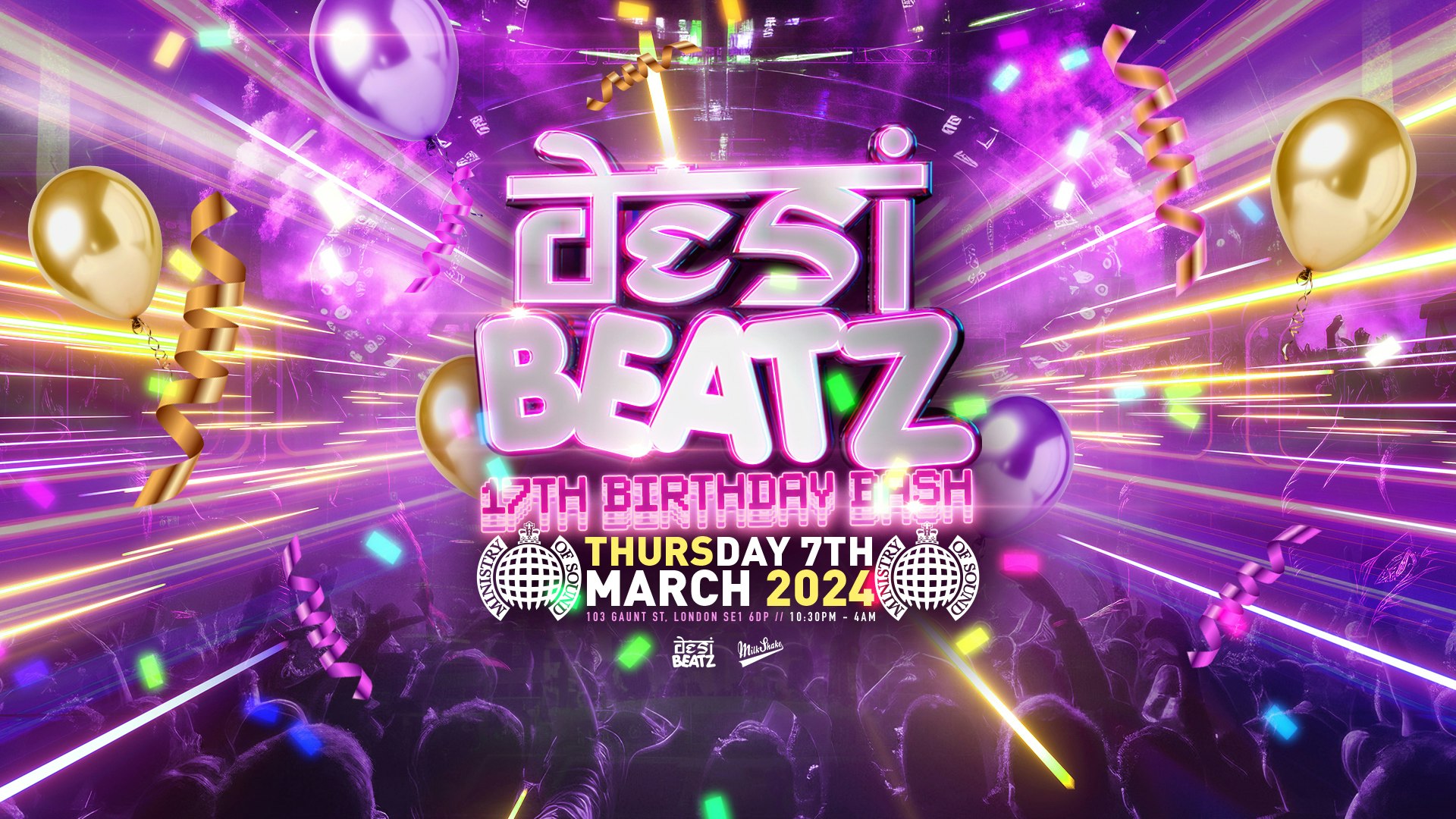 Desi Beatz Presents: THE BIRTHDAY BASH (17th!) 📢 Ministry of Sound 📢