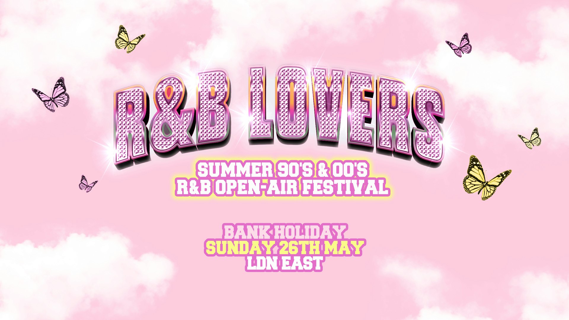 R&B Lovers Summer Open Air Festival – Sunday 26th May – LDN East [LAST 150 TICKETS!]
