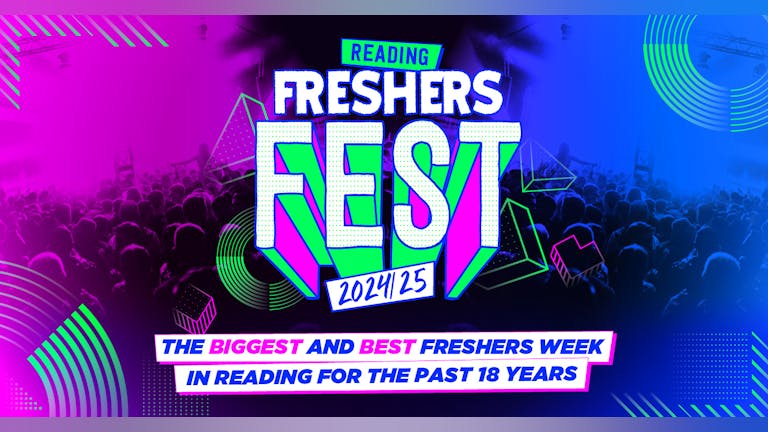 Reading Freshers Fest 24/25