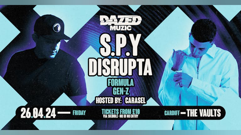 Dazed Presents: S.P.Y & Disrupta