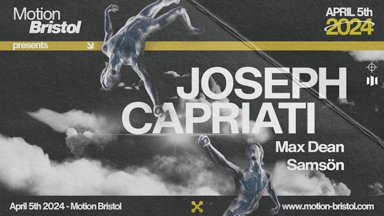 Motion Presents: Joseph Capriati, Max Dean + Samsön